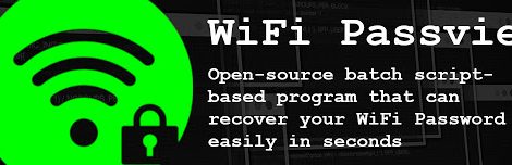 WiFi Passview v4.0 - An Open Source Batch Script Based WiFi Passview For Windows!