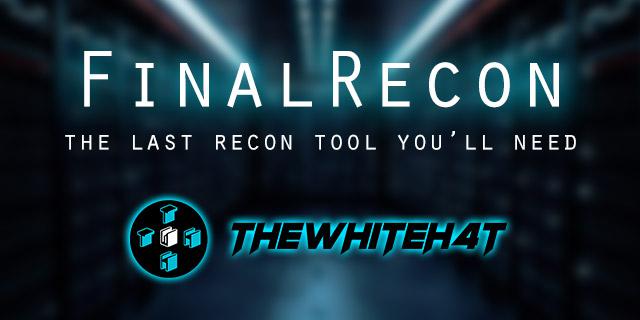 FinalRecon v1.1.0 - The Last Web Recon Tool You'll Need